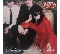 Parker - Delusions of Grandeur