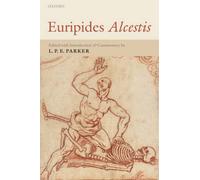 Parker - Euripides Alcestis With Introduction and Commentary - New pa - X555z