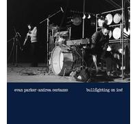 Parker, Evan / Centazzo, Andrea - Bullfighting On Ice! Live In Padova 1977 [Vinyl LP] [VINYL]