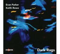 Parker, Evan - Dark Rag