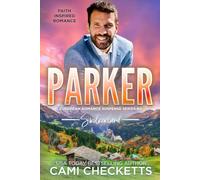 Parker: Faith Inspired Romance: 4 (European Romance Suspense Series)