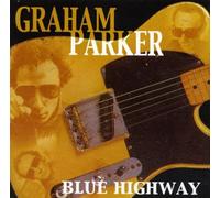 Parker, Graham - Blue Highway