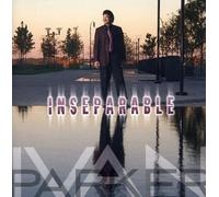 PARKER,IVAN - Inseparable