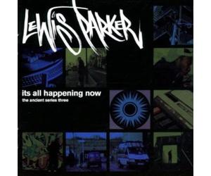 Parker, Lewis - Its All Happening Now