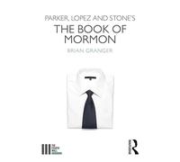 Parker, Lopez and Stone's The Book of Mormon (The Fourth Wall)