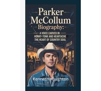PARKER McCOLLUM BIOGRAPHY: A Voice Carved in Honky-Tonk and Heartache - The Heart of Country Soul.