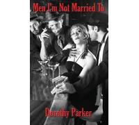 Parker - Men I'm Not Married To - New hardback or cased book - 65 - P555z
