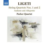Parker Quartet - Ligeti: String Quartets 1, 2, Andante & Allegretto