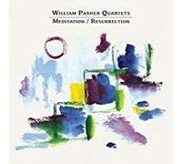 William Parker Quartets - Meditation / Resurrection