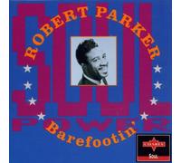 Parker Robert - Barefootin