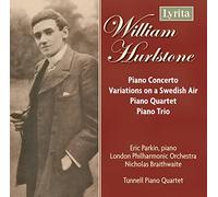 Parkin/Lpo/Braithwaite - William Hurlstone: Piano Concerto in D, Fantasie, Piano Trio, Piano Quartet in E