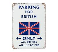 Parking for British Only All Others Will Be Towed Warning Metal Sign for Inside Outside Railway Road Suburbs Community Yard Street Parking Lot Use Caution Notice Aluminum Tin Metal Signs 7x10in