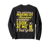 Parking Lot Attendant Sweatshirt