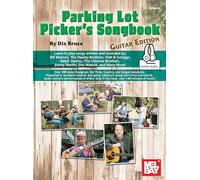 Parking Lot Picker's Songbook - Guitar Edition. Includes Audio Online