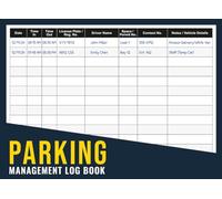 Parking Management Log Book: Daily Vehicle Entry and Exit Register for Commercial and Residential Properties