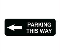 Parking This Way Sign Stickers, 10X3 Inch Acrylic Plaque With Strong Adhesives For Door Office Business Outdoor, White Letters On Black Background