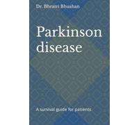 Parkinson disease: A survival guide for patients