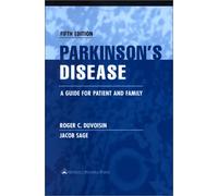 Parkinson's Disease: A Guide for Patient and Family