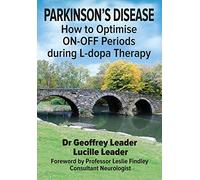 Parkinson's Disease: How to Optimise ON-OFF Periods during L-dopa Therapy