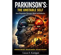 Parkinson's - The Unstable Self: 2 (Parkinson's Unfiltered Trilogy)