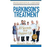 Parkinson's Treatment – 10 Secrets to a Happier Life – English Edition
