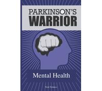 Parkinson's Warrior: Mental Health