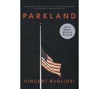 Parkland (Movie Tie-In Edition) (Movie Tie-in Editions) by Vincent Bugliosi (2013-09-23)