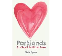 Parklands: A school built on love