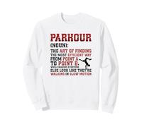 Parkour Definition Freerunning Traceur Street Workout Sweatshirt