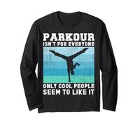 Parkour Isn't for Everyone Urban Traceurs Design Parcour Long Sleeve T-Shirt