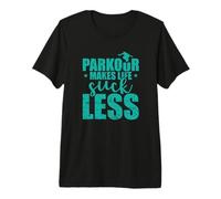 Parkour Makes Life Suck Less Sport Training Premium T-Shirt