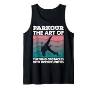 Parkour The Art of Turning Obstacle into Opportunities Urban Tank Top