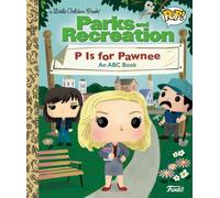 Parks and Recreation: P is for Pawnee: An ABC Book (Funko Pop!)