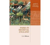Parks in Medieval England (Medieval History and Archaeology)