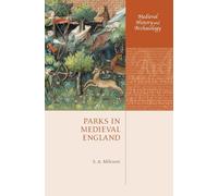 Parks in Medieval England (Medieval History and Archaeology)
