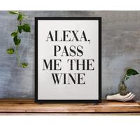 parksmoonprints A4 Alexa Pass Me The Wine Quote Print Quirky Wall Art - Kitchen Quote - Funny Print - Office Wall Art - Alcohol Gift - Gift for Him - Gift for Her - Bar Wall Art