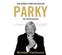 Parky: My Autobiography: A Full and Funny Life