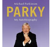 Parky - My Autobiography: A Full and Funny Life