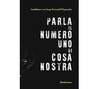 Parla il numero uno di Cosa Nostra