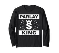 Parlay King Sports Betting Gambling Odds DFS Moneyline Over Long Sleeve T-Shirt