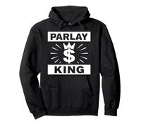 Parlay King Sports Betting Gambling Odds DFS Moneyline Over Pullover Hoodie