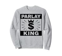 Parlay King Sports Betting Gambling Odds DFS Moneyline Over Sweatshirt