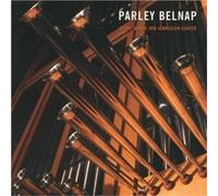 Parley Belnap - Parley Belnap At the Organ