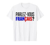 Parlez Vous Francais Talk French En Français S'il Vous Plait Value Graphic T-Shirt