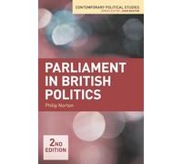 Parliament in British Politics: 22 (Contemporary Political Studies)