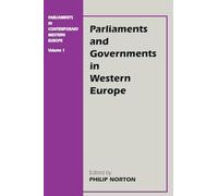 Parliaments in Contemporary Western Europe (Library of Legislative Studies (Paperback))