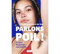 Parlons poil ! - Le corps des femmes sous contrôle