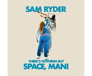 Parlophone - Sam Ryder - Theres Nothing But Space Man Curaco Blue 1 - D2z