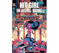 Parlov, Goran - Hit-Girl Volume 5: In Hong Kong (HIT-GIRL TP)