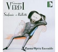 Parma Opera Ensemble - Verdi: Sinfonie e Balletti